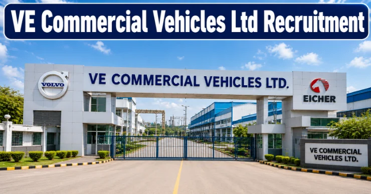 VE Commercial Vehicles Ltd Job Vacancy | VE Commercial Vehicles Ltd Recruitment Process | VE Commercial Vehicles Ltd Salary